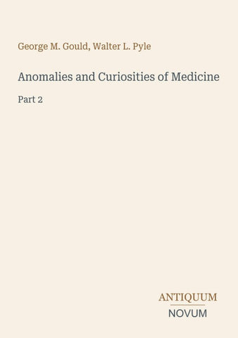 Anomalies and Curiosities of Medicine