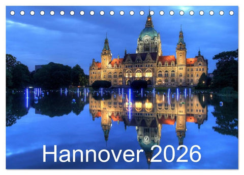 Hannover 2026 (Tischkalender 2026 DIN A5 quer), CALVENDO Monatskalender