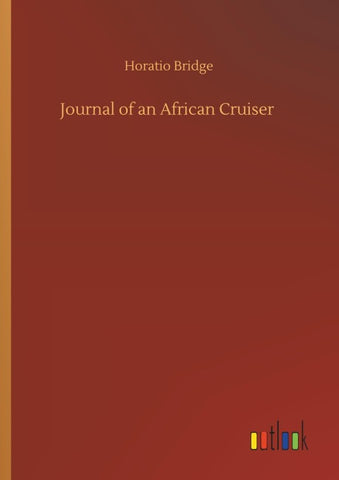 Journal of an African Cruiser
