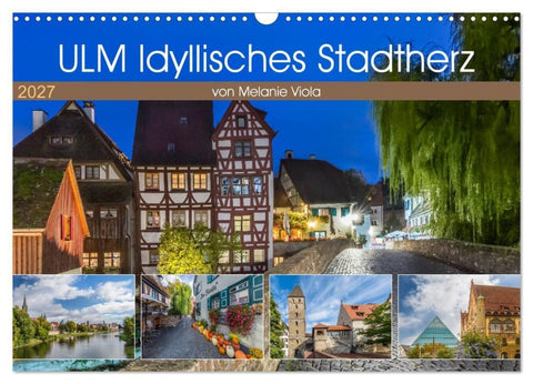 ULM Idyllisches Stadtherz (Wandkalender 2027 DIN A3 quer), CALVENDO Monatskalender