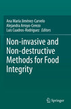 Non-invasive and Non-destructive Methods for Food Integrity
