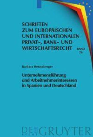 Unternehmensführung und Arbeitnehmerinteressen in Spanien und Deutschland