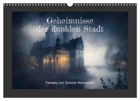 Geheimnisse der dunklen Stadt (Wandkalender 2027 DIN A3 quer), CALVENDO Monatskalender