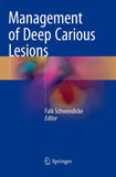Management of Deep Carious Lesions
