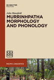 Murrinhpatha Morphology and Phonology