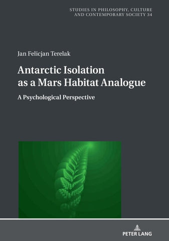 Antarctic Isolation as a Mars Habitat Analogue