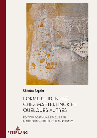 Forme et Identité chez Maeterlinck et quelques autres
