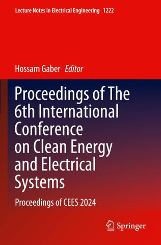 Proceedings of The 6th International Conference on Clean Energy and Electrical Systems