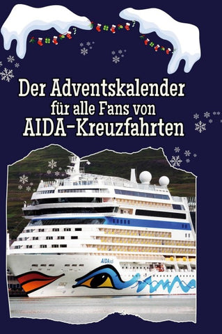 Der Adventskalender für alle Fans von AIDA-Kreuzfahrten