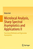Microlocal Analysis, Sharp Spectral Asymptotics and Applications II
