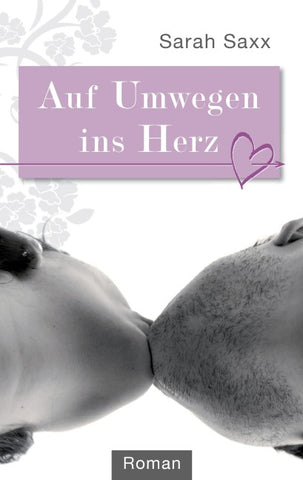 Auf Umwegen ins Herz