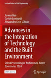 Advances in the Integration of Technology and the Built Environment