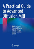 A Practical Guide to Advanced Diffusion MRI