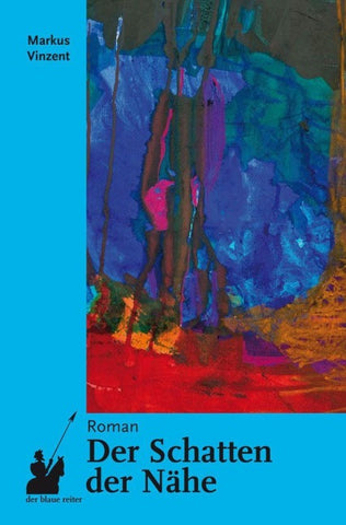Der Schatten der Nähe