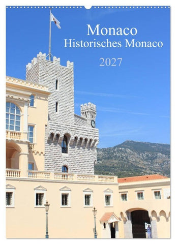 Monaco - Historisches Monaco (Wandkalender 2027 DIN A2 hoch), CALVENDO Monatskalender