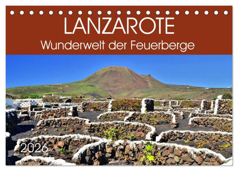 Lanzarote. Wunderwelt der Feuerberge (Tischkalender 2026 DIN A5 quer), CALVENDO Monatskalender