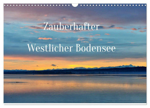 Zauberhafter Westlicher Bodensee (Wandkalender 2027 DIN A3 quer), CALVENDO Monatskalender