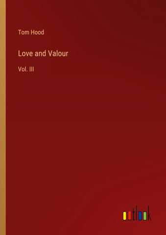 Love and Valour