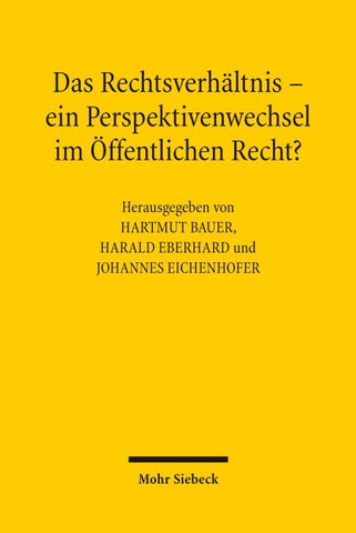 Das Rechtsverhältnis – ein Perspektivenwechsel im Öffentlichen Recht?