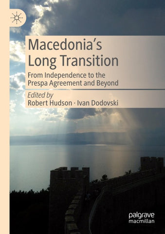 Macedonia’s Long Transition