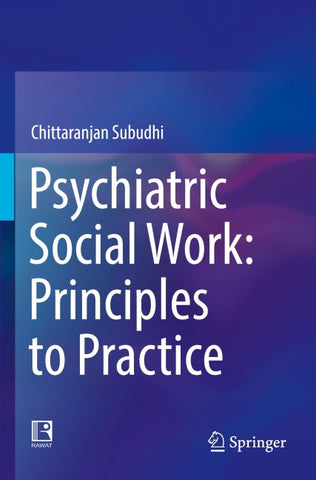 Psychiatric Social Work: Principles to Practice