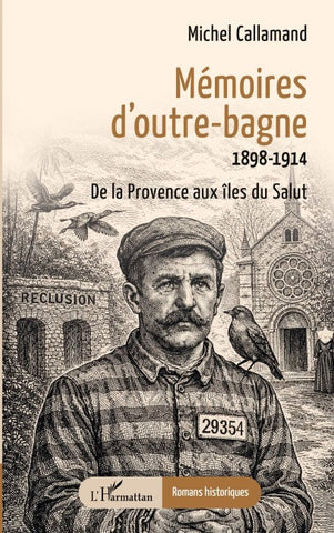 Mémoires d'outre-bagne