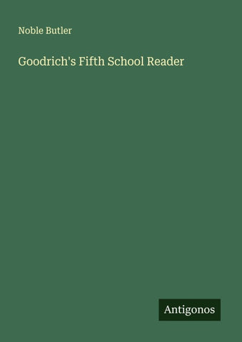 Goodrich's Fifth School Reader