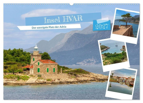 Insel Hvar - Der sonnigste Platz der Adria (Wandkalender 2027 DIN A2 quer), CALVENDO Monatskalender