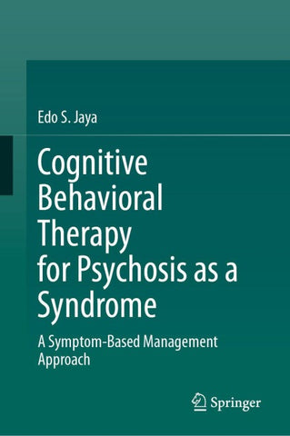 Cognitive Behavioral Therapy for Psychosis as a Syndrome