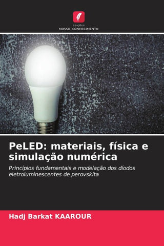PeLED: materiais, física e simulação numérica