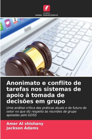 Anonimato e conflito de tarefas nos sistemas de apoio à tomada de decisões em grupo