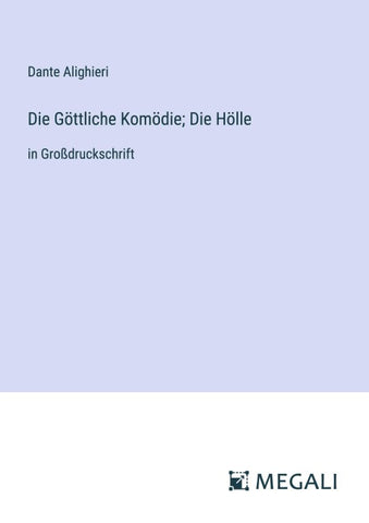 Die Göttliche Komödie; Die Hölle