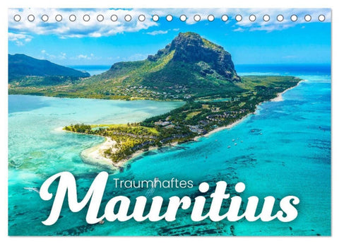 Traumhaftes Mauritius (Tischkalender 2027 DIN A5 quer), CALVENDO Monatskalender