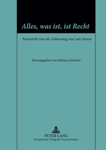 «Alles, was ist, ist Recht»