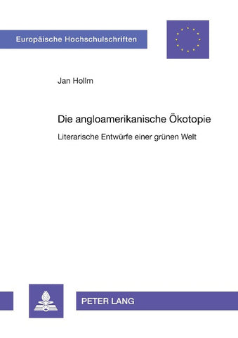 Die angloamerikanische Ökotopie