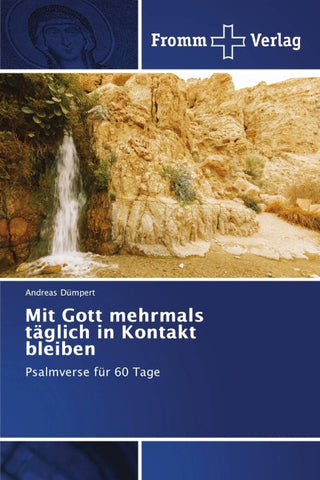 Mit Gott mehrmals täglich in Kontakt bleiben