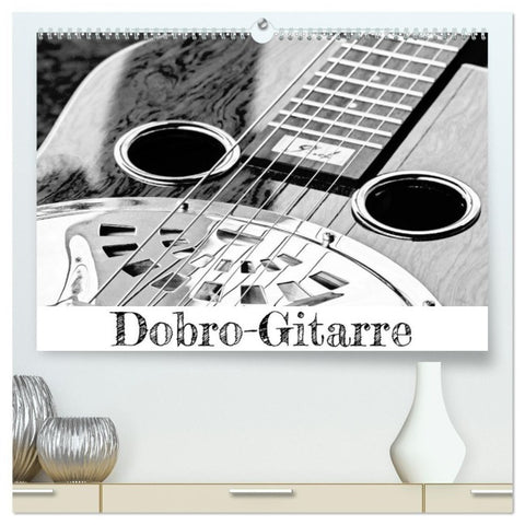 Dobro-Gitarre (hochwertiger Premium Wandkalender 2027 DIN A2 quer), Kunstdruck in Hochglanz