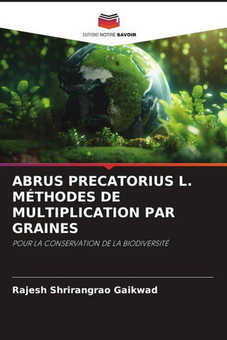 ABRUS PRECATORIUS L. MÉTHODES DE MULTIPLICATION PAR GRAINES
