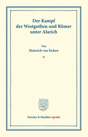 Der Kampf der Westgothen und Römer unter Alarich.