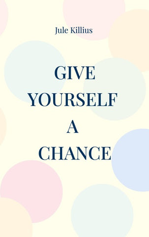 Give yourself a Chance