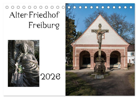 Alter Friedhof Freiburg (Tischkalender 2026 DIN A5 quer), CALVENDO Monatskalender