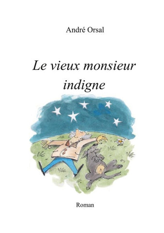 Le vieux monsieur indigne