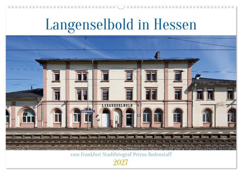 Langenselbold in Hessen (Wandkalender 2027 DIN A2 quer), CALVENDO Monatskalender