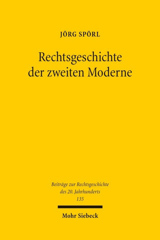 Rechtsgeschichte der zweiten Moderne