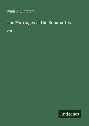 The Marriages of the Bonapartes