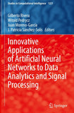 Innovative Applications of Artificial Neural Networks to Data Analytics and Signal Processing