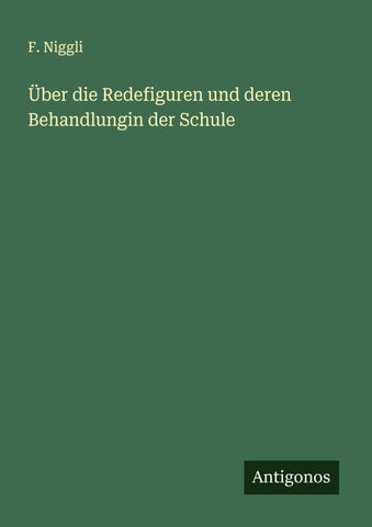 Über die Redefiguren und deren Behandlungin der Schule