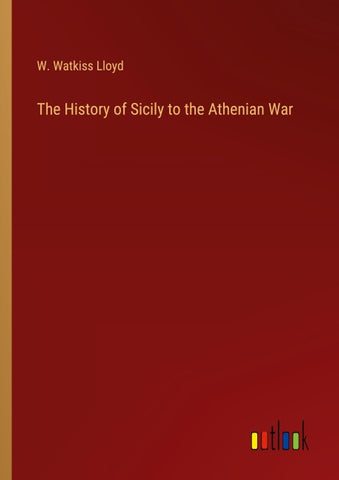 The History of Sicily to the Athenian War