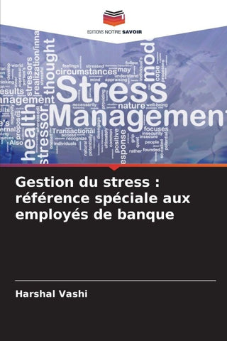 Gestion du stress : référence spéciale aux employés de banque