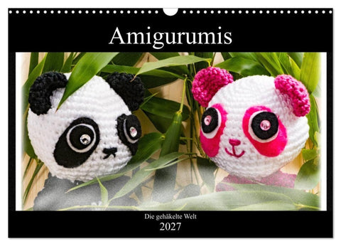 Amigurumi - Die gehäkelte Welt (Wandkalender 2027 DIN A3 quer), CALVENDO Monatskalender